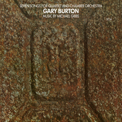 Gary Burton - Seven songs for quartet & chamber orchestra (33 tours)