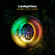 Barry Can 't Swim - Late night tales: barry can't swim (indies only) (unmixed yellow vinyl version) (LP) - Velvet Music