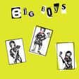 Big Boys - Where's my towel / industry standard (LP) - Velvet Music