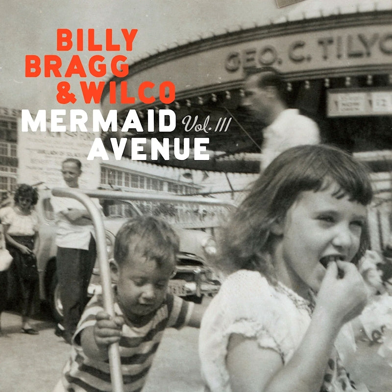 Wilco Billy Bragg - Mermaid avenue vol. iii (LP)