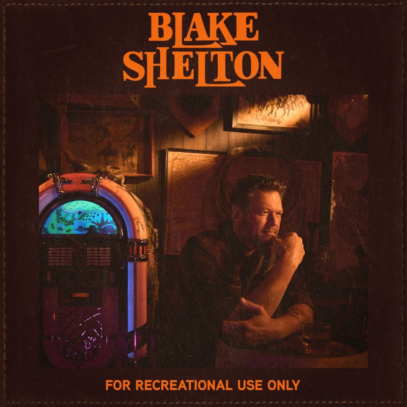 Blake Shelton - For recreational use only (CD) - Velvet Music