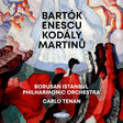 Borusan Istanbul Philharmonic Orchestra - Bartok / enescu / kodaly / martinu (CD) - Velvet Music