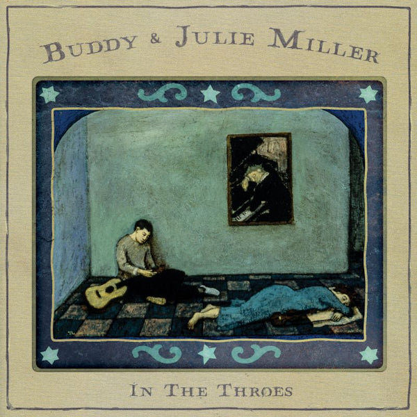 Buddy & Julie Miller - In the throes (LP)