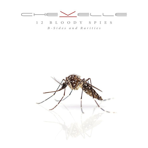 Chevelle - 12 bloody spies: r-sides and rarities (CD) - Velvet Music
