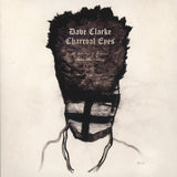 Dave Clarke - Charcoal eyes a selection of remixe (CD)