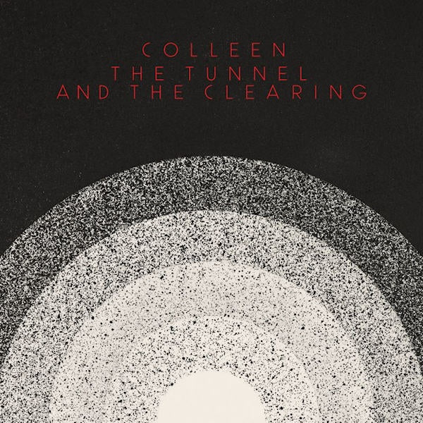 Colleen - Tunnel and the clearing (CD) - Velvet Music