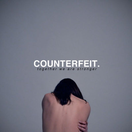 Counterfeit - Together we are strong (CD) - Velvet Music