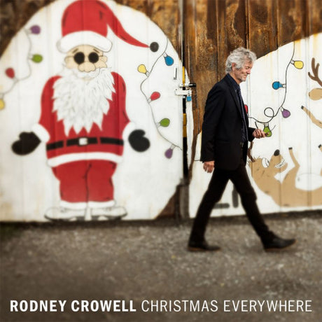 Rodney Crowell - Christmas everywhere (CD) - Velvet Music