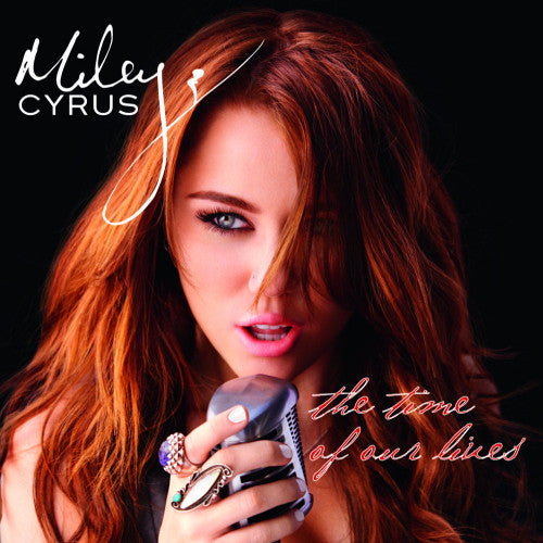 Miley Cyrus - Time of our lives (CD) - Velvet Music