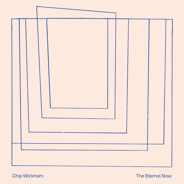 Chip Wickham - The eternal now (LP) - Velvet Music