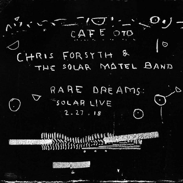 Chris Forsyth & The Solar Motel Band - Rare dreams: solar live 2-27-18 (LP) - Velvet Music