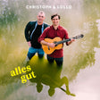 Christoph & Lollo - Alles gut (LP) - Velvet Music