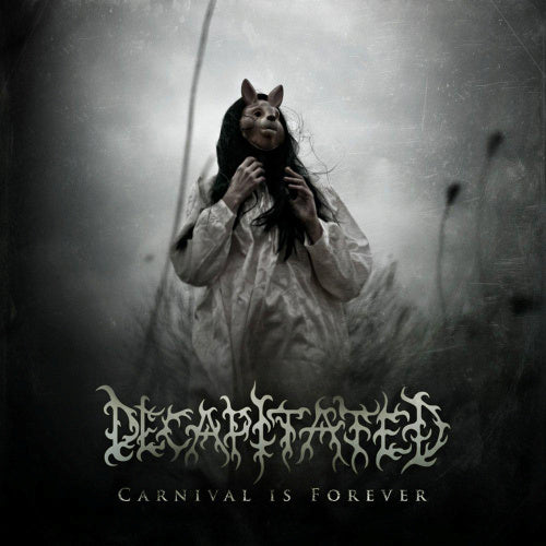 Decapitated - Carnival is forever (CD)
