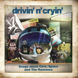 Drivin 'n' Cryin - Songs about cars, space & the ramones (CD) - Velvet Music