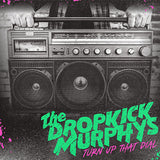 Dropkick Murphys - Turn up that dial (LP) - Velvet Music