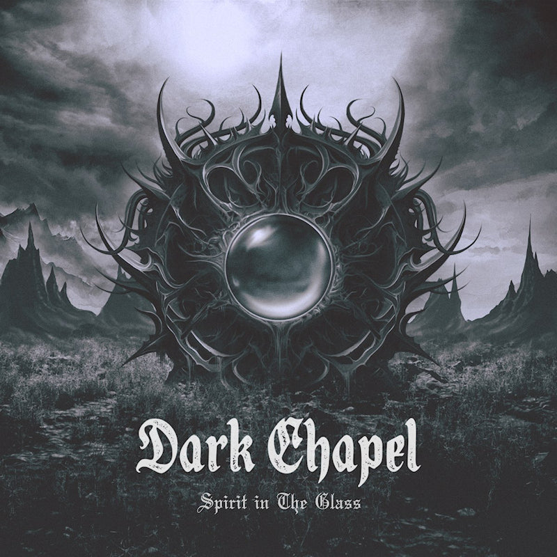Dark Chapel - Spirit in the glass (CD) - Velvet Music