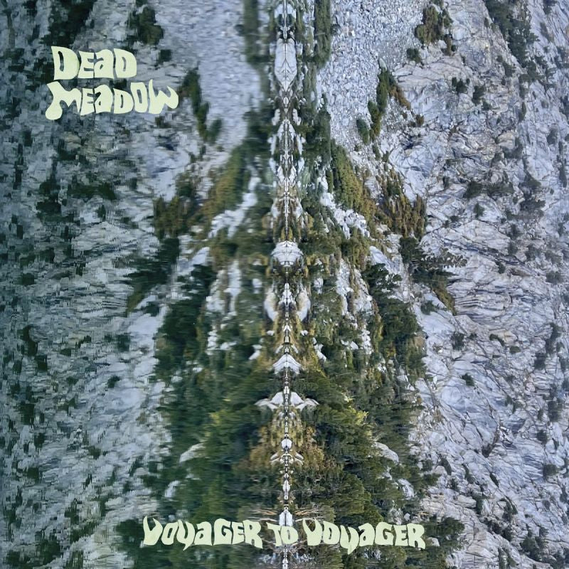 Dead Meadow - Voyager to voyager (LP)