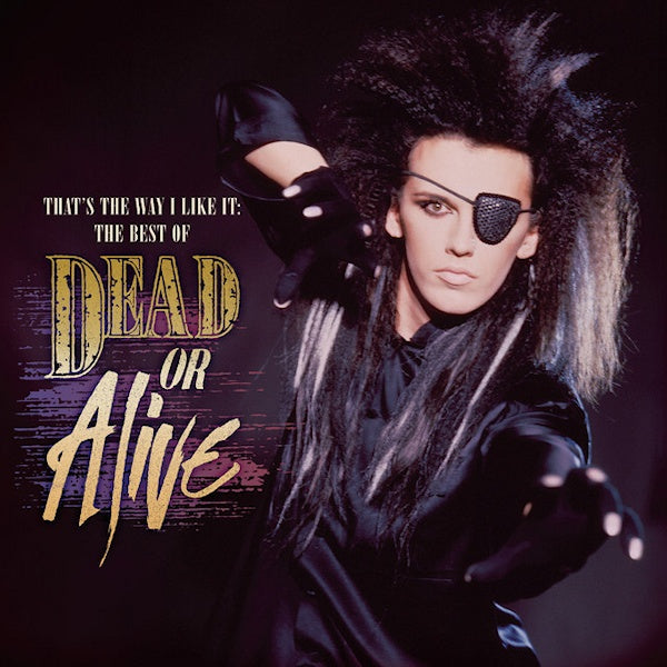 Dead Or Alive - That's the way i like it: the best of dead or alive (CD) - Velvet Music