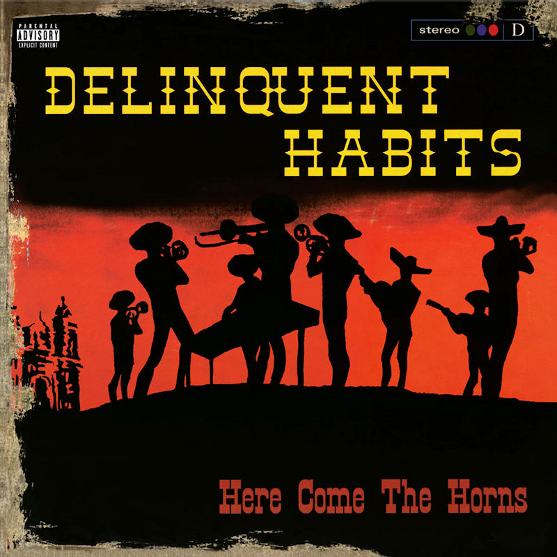 Delinquent Habits - Here comes the horns (LP) - Velvet Music