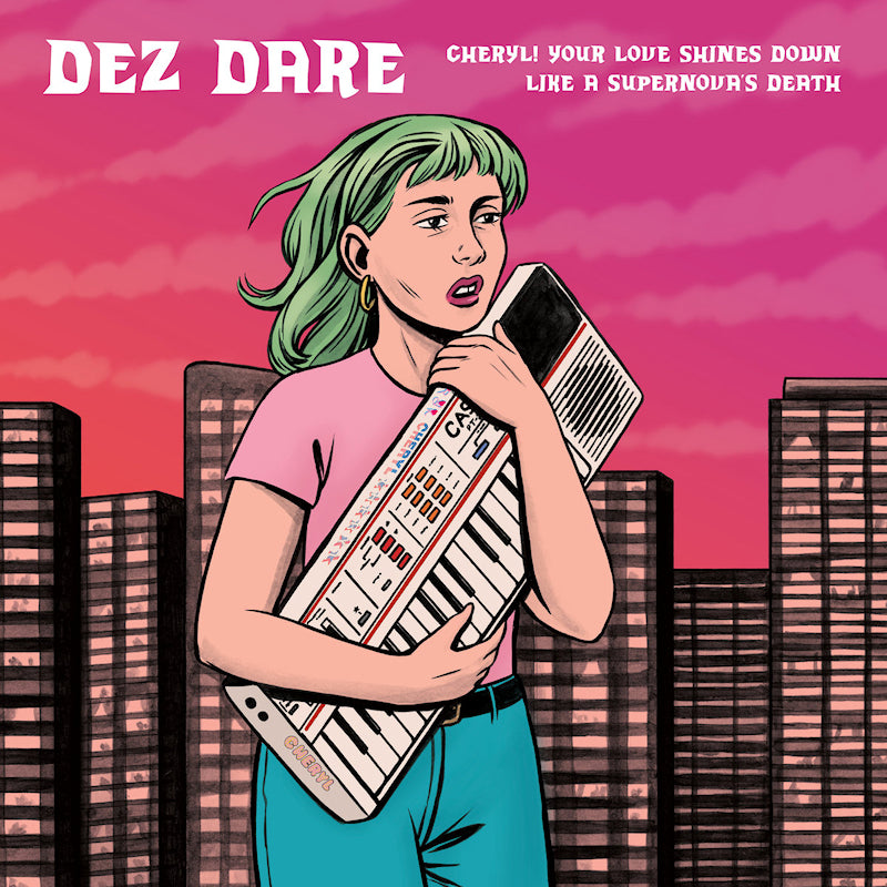 Dez Dare - Cheryl! your love shines down on like a supernova... (LP) - Velvet Music