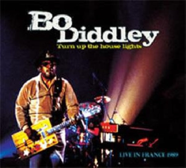 Bo Diddley - Turn up the house lights (CD) - Velvet Music