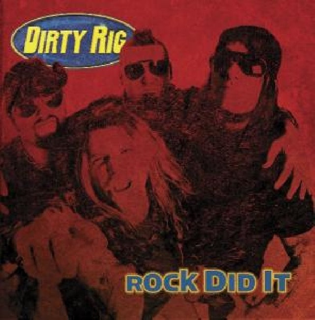 Dirty Rig - Rock did it (CD) - Velvet Music