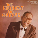 Dizzy Gillespie - The Ebullient Mr. Gillespie (LP) - Velvet Music