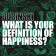 Dubinski - What is your definition of happiness? (CD) - Velvet Music