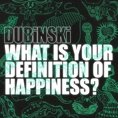 Dubinski - What is your definition of happiness? (CD) - Velvet Music