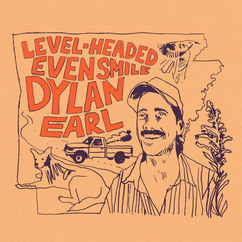 Dylan Earl - Level-headed even smile (LP)