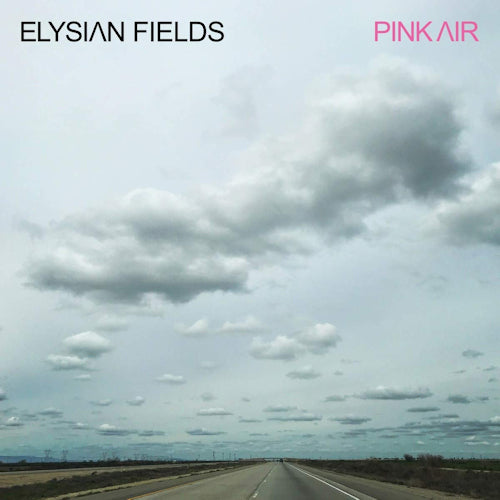 Elysian Fields - Pink air (LP) - Velvet Music