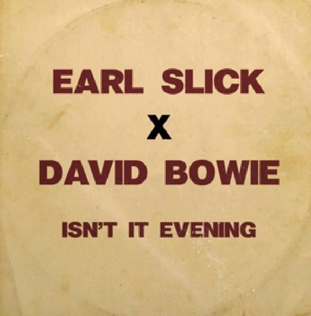 Earl Slick & David Bowie - 7-isn t it evening (12-inch maxi-single) - Velvet Music