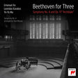 Leonidas Kavakos Yo-yo Ma & Emanuel Ax - Beethoven for three: symphony no. 4 and op. 97 "archduke" (CD) - Velvet Music