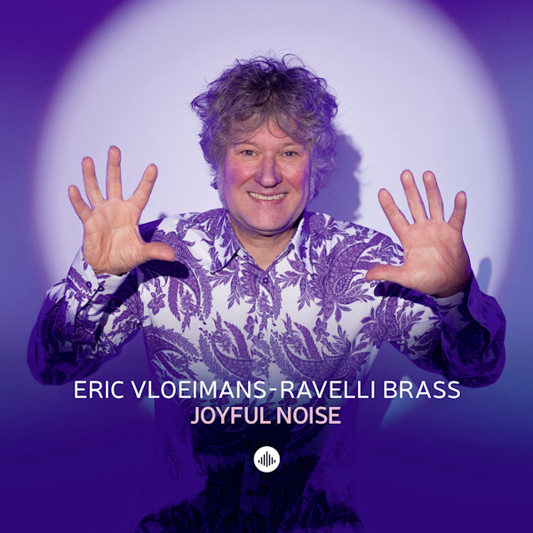 Eric Vloeimans - Ravelli Brass - Joyful noise (CD) - Velvet Music