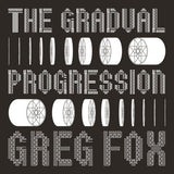 Greg Fox - Gradual progression (LP)