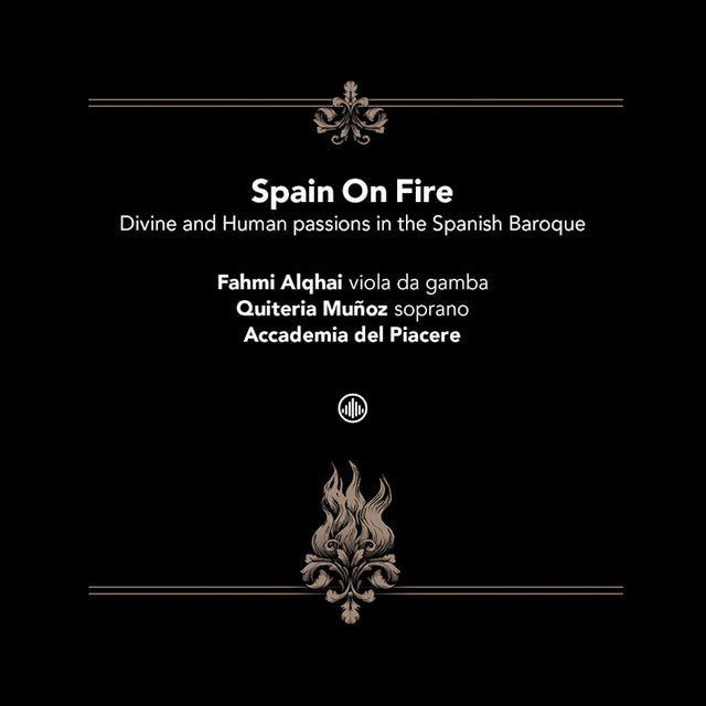 Del Piacere, Accademia | Alqhai, Fahmi | Munoz, Q - Spain on fire - divine and human passions in the s (CD) - Velvet Music