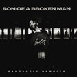 Fantastic Negrito - Son of a broken man (LP) - Velvet Music