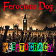 Ferocious Dog - Kleptocracy (CD) - Velvet Music