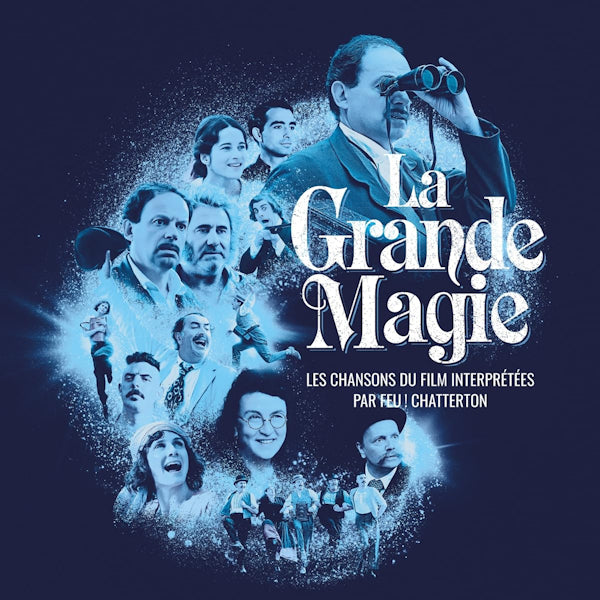 Feu! Chatterton - La grande magic: les chansons du film interpretees (LP)