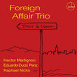 Foreign Affair Trio - Sous le vent (CD) - Velvet Music
