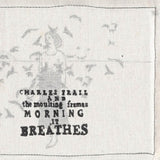 Charles Frail - Morning, it breathes (CD) - Velvet Music