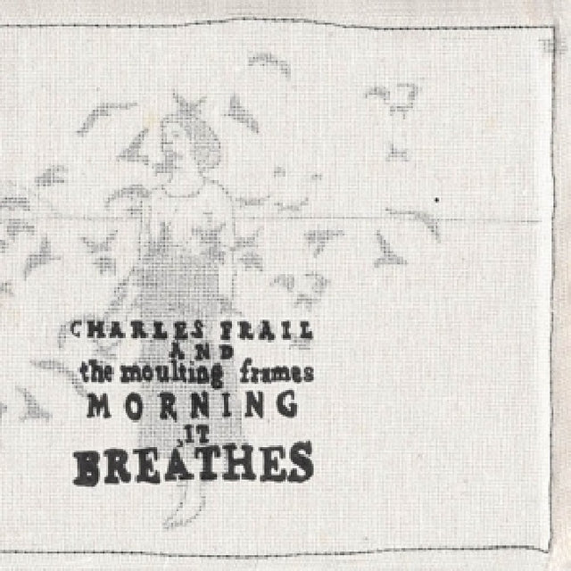 Charles Frail - Morning, it breathes (CD) - Velvet Music