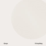 Greys - If anything (LP)