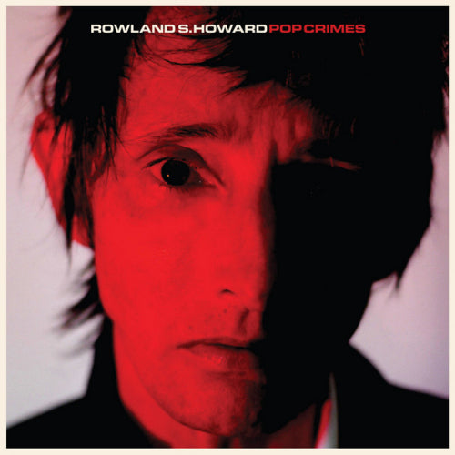 Rowland S. Howard - Pop crimes (CD)