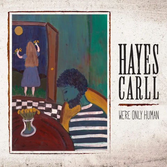 Hayes Carll - We're only human (CD) - Velvet Music