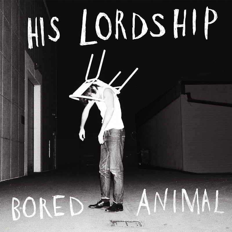 His Lordship - Bored animal (LP) - Velvet Music