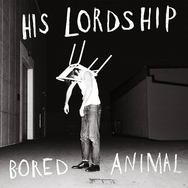 His Lordship - Bored animal (LP) - Velvet Music