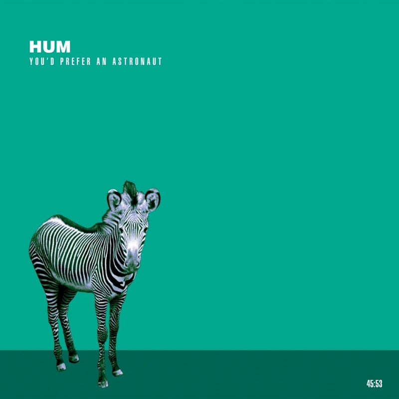 Hum - You'd prefer an astronaut (LP)