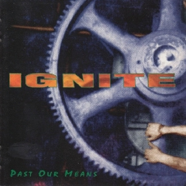 Ignite - Past our means (CD single)