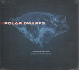 Polar Dwarfs - Polar Dwarfs (tweedehands CD)